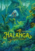Halanga (T.1). Les mangeurs de pierre, Katrina Kalda, Paul Echegoyen, livre jeunesse