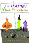 Les crayons fêtent Halloween, Drew Daywalt, Oliver Jeffers, livre jeunesse