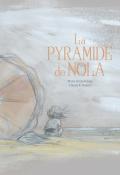 La pyramide de Nola, Marie Barguirdjian, Claude K. Dubois, livre jeunesse