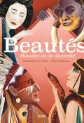 Beautés : histoire de la diversité , Soledad Romero Mariño , Alicia Caboblanco , Vanessa Canavesi ,Livre jeunesse