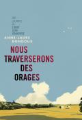 Nous traverserons des orages - Bondoux - Livre jeunesse