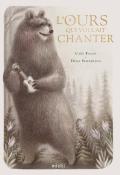 L'ours qui voulait chanter, Cary Fagan, Dena Seiferling, livre jeunesse