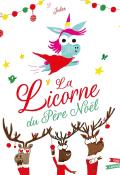 La licorne du Père Noël, Jules, livre jeunesse