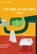 Une table est une table. Vraiment ?, Isabel Minhós Martins, Madalena Matoso, livre jeunesse