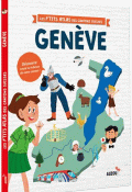 Les p'tits atlas des cantons suisses. Genève - De Gréa - Espinosa - Livre jeunesse