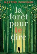 La forêt pour te dire , Martine Pouchain , Livre jeunesse