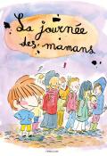 La journée des mamans , Arthur Du Coteau , Swann Meralli , Livre jeunesse 