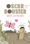 Oscar bousier sent la rose , Anne-Sophie Dumeige , Mathis , Livre jeunesse