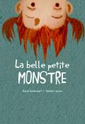 La belle petite monstre, David Goudreault, Camille Lavoie, livre jeunesse