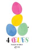 4 œufs, François Guibert, livre jeunesse