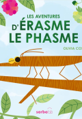 Les aventures d’Érasme le phasme, Olivia Cosneau, livre jeunesse