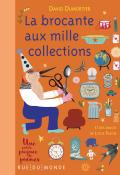 La brocante aux mille collections, David Dumortier, Lucile Placin, livre jeunesse