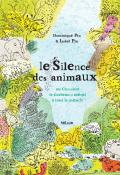 Le silence des animaux : ou comment le corbeau a menti à tout le monde, Dominique Pin, Isabel Pin, livre jeunesse