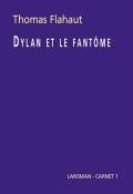 Dylan et le fantôme, Thomas Flahaut, livre jeunesse