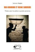 Roi Kiboude et Reine Sourire : une histoire en 20 dialogues, Sylvaine Hinglais, livre jeunesse