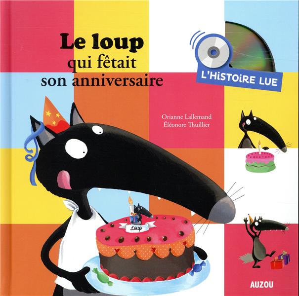 Le Loup Qui Fetait Son Anniversaire