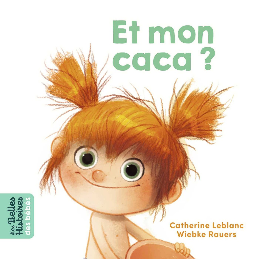 Et mon caca ?