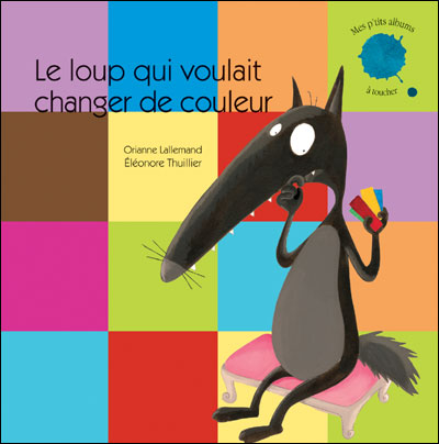 Les personnages de l'histoire  Le loup qui voulait faire le tour