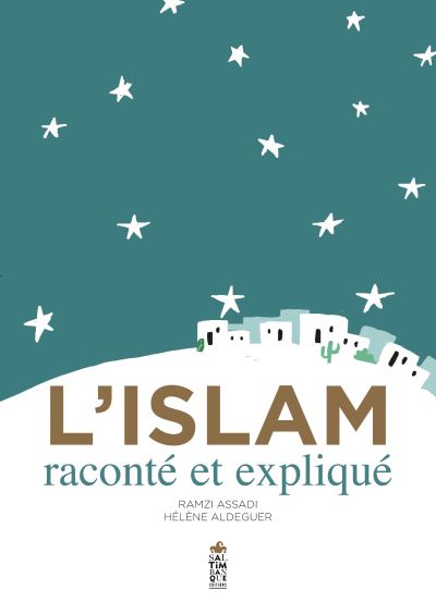 L Islam Raconte Et Explique