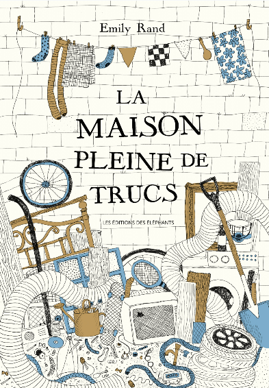 La maison pleine de trucs