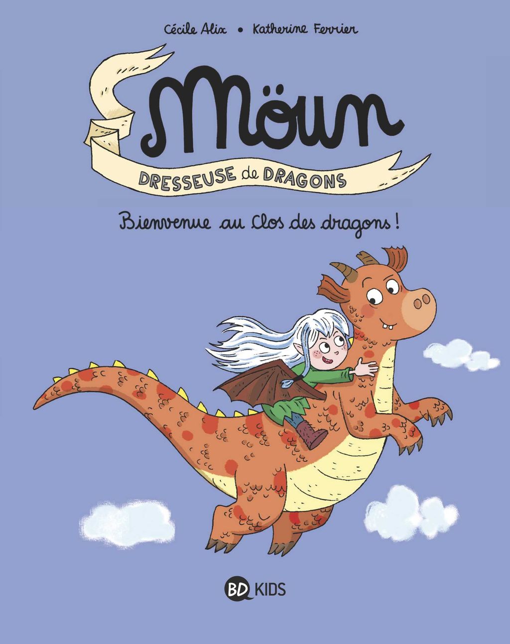 Möun dresseuse de dragons (T. 1). Bienvenue au Clos des dragons