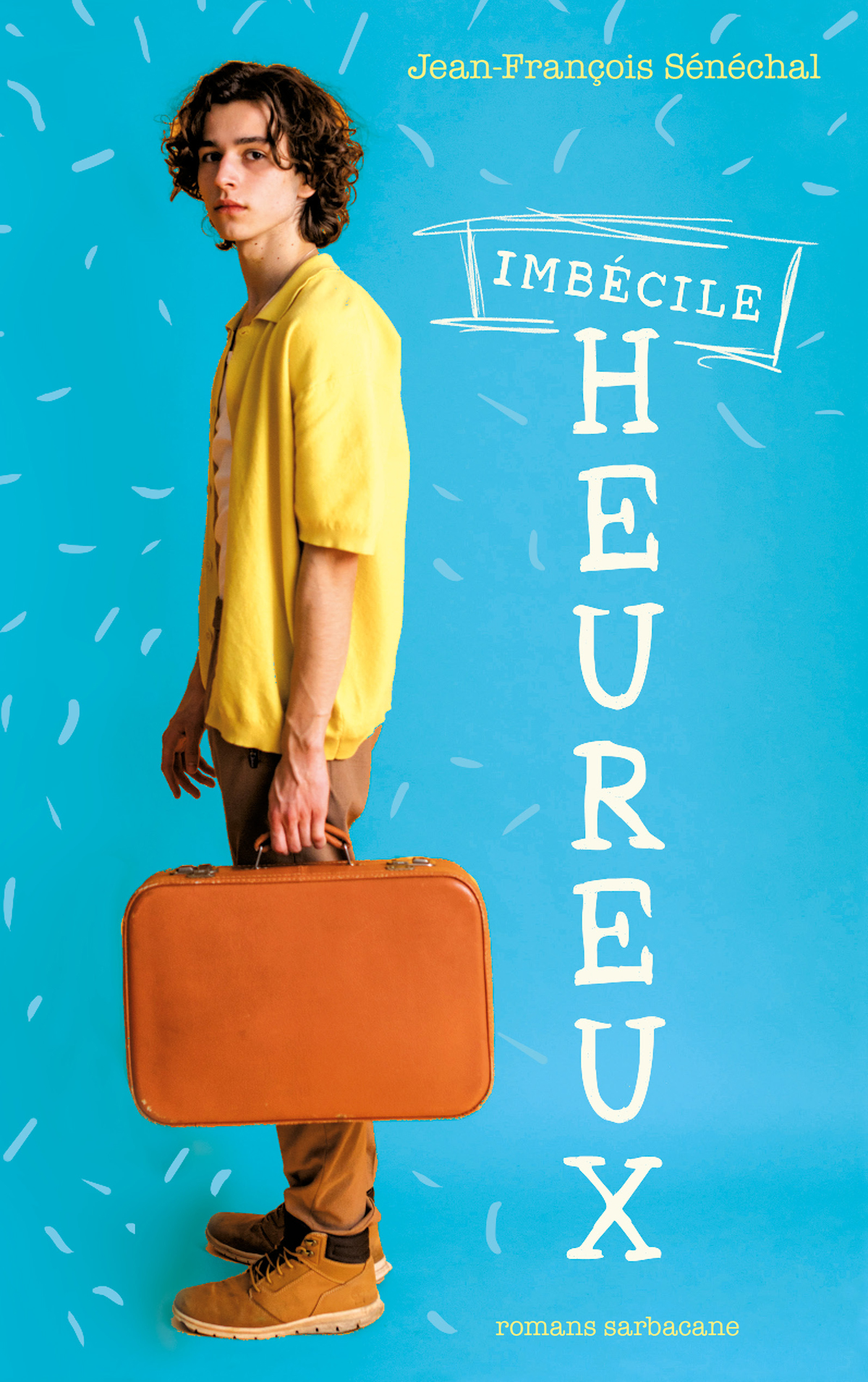 Imbécile heureux