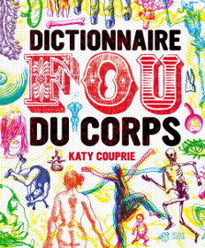 Dictionnaire fou du corps