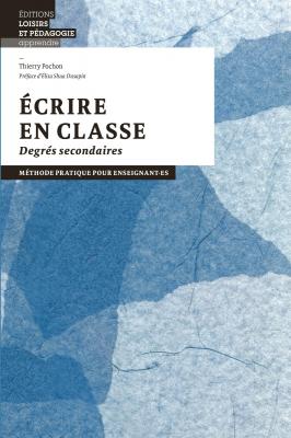 Ecrire en classe, de Thierry Pochon