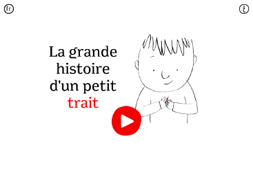 La grande histoire d'un petit trait