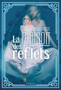 Image de couverture de 'La Maison des Reflets'