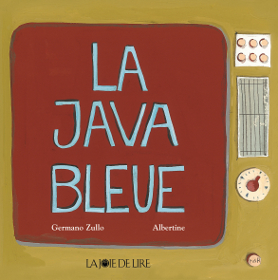 La Java Bleue Albertine Zullo Littérature jeunesse