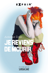 Couverture de «Je reviens de mourir» d'Antoine Dole (© Sarbacane)