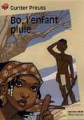 Bo, l'enfant pluie | Preuss, Gunter. Auteur