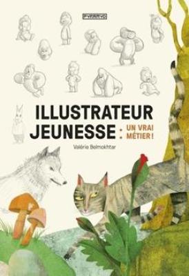 illustrateur jeunesse : un vrai métier !