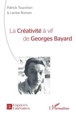 La Créativité à vif de Goerges Bayard-Patrick Tourchon-Leniiw Roman-Ouvrage de recherche littérature jeunesse