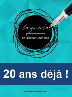 Le guide de l'édition jeunesse 2022-Ouvrage de recherche littérature jeunesse