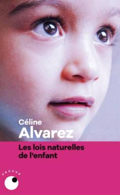 Les lois naturelles de l'enfant, Céline Alvarez, livre jeunesse