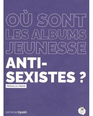 Où sont passés les albums jeunesse anti-sexistes ?, Priscille Croce, On ne compte pas pour du beurre