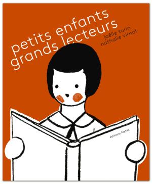 Petits enfants grands lecteurs, Joëlle Turin, Nathalie Virnot, livre jeunesse