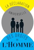 La Déclaration universelle des droits de l'Homme