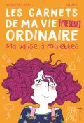 les carnets de ma vie (presque) ordinaire ma valise à roulettes