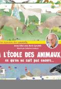 à l'école des animaux ce qu'on ne sait pas encore