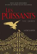 Les Puissants (T. 1). Esclaves