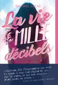 la vie à mille décibels