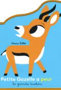 Petite Gazelle a peur