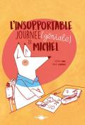 l'insupportable journée (géniale) de michel