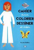 Cahier pour colorier, dessiner et créer