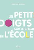 les petits doigts sur le chemin de l'école