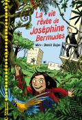 la vie rêvée de joséphine bermudes