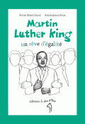 Martin Luther King, un rêve d'égalité